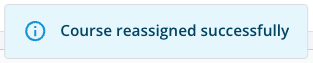 Course-Reassigned-Successfully.png
